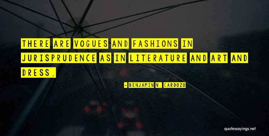 Ortanca Terim Quotes By Benjamin N. Cardozo Ortanca Terim Quotes By Benjamin N. Cardozo