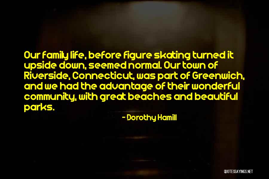 Ortasio Quotes By Dorothy Hamill Ortasio Quotes By Dorothy Hamill