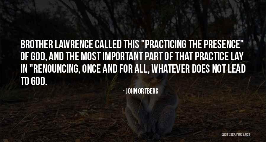 Ortberg John Quotes By John Ortberg Ortberg John Quotes By John Ortberg