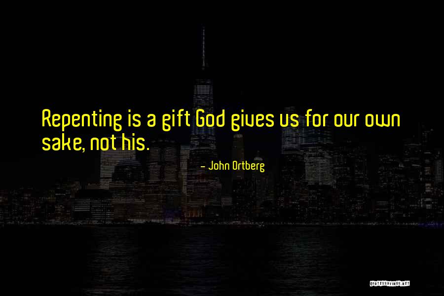 Ortberg John Quotes By John Ortberg Ortberg John Quotes By John Ortberg