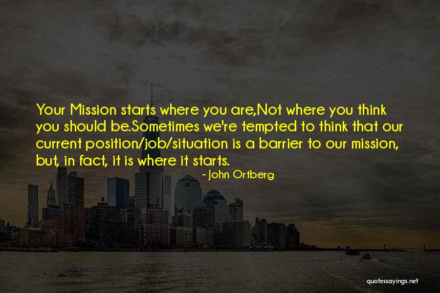 Ortberg John Quotes By John Ortberg Ortberg John Quotes By John Ortberg