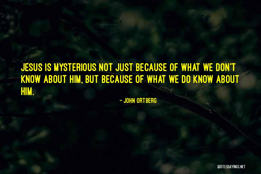 Ortberg John Quotes By John Ortberg Ortberg John Quotes By John Ortberg