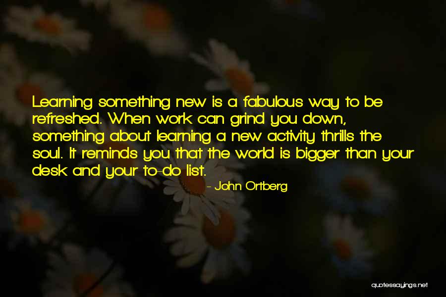 Ortberg John Quotes By John Ortberg Ortberg John Quotes By John Ortberg