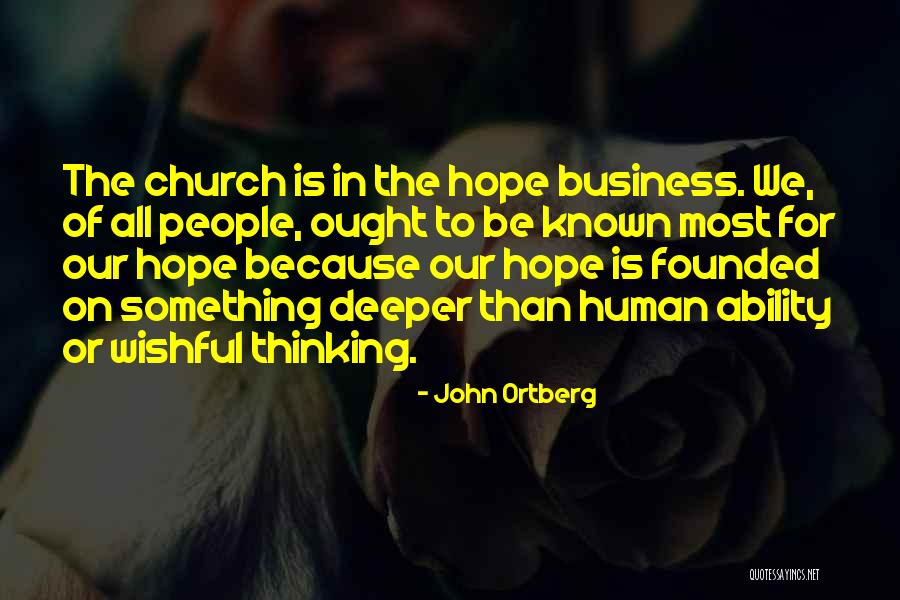 Ortberg John Quotes By John Ortberg Ortberg John Quotes By John Ortberg