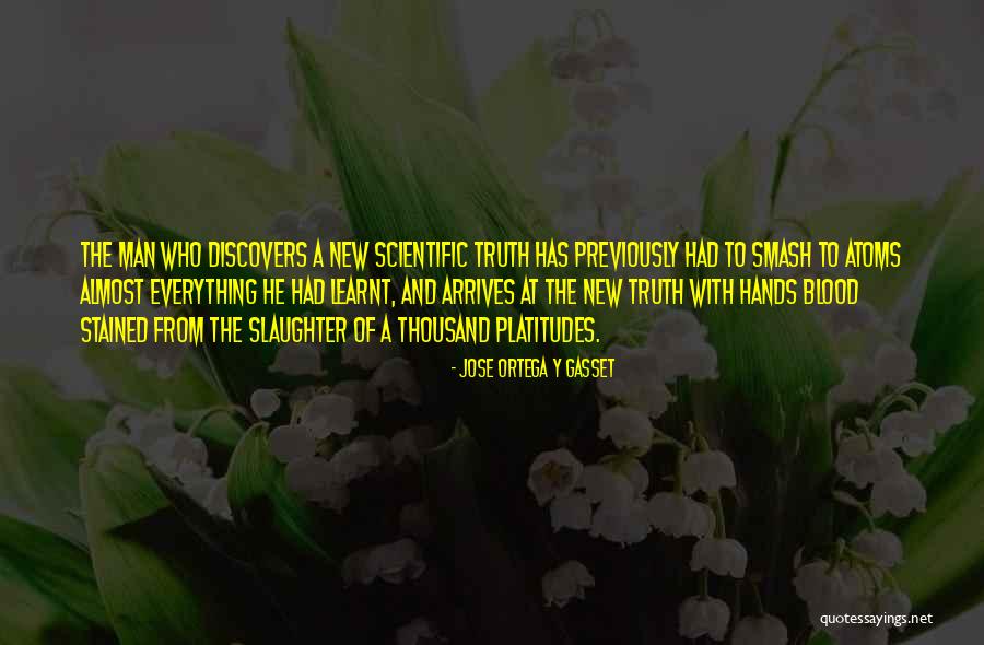 Ortega Quotes By Jose Ortega Y Gasset Ortega Quotes By Jose Ortega Y Gasset