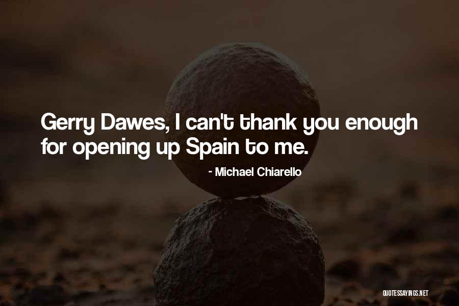 Ortenzio Camp Quotes By Michael Chiarello