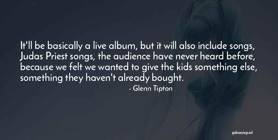 Orth Quotes By Glenn Tipton Orth Quotes By Glenn Tipton