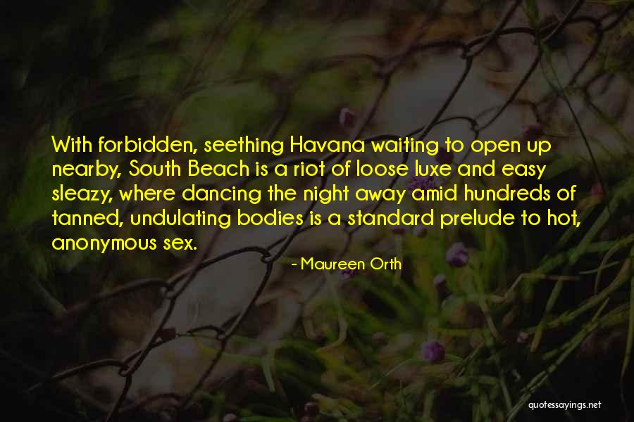 Orth Quotes By Maureen Orth Orth Quotes By Maureen Orth