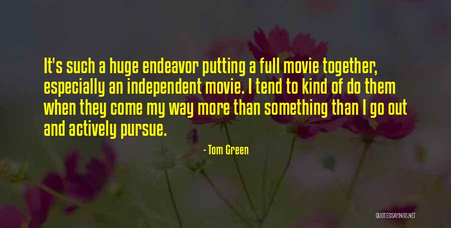 Orth Quotes By Tom Green Orth Quotes By Tom Green