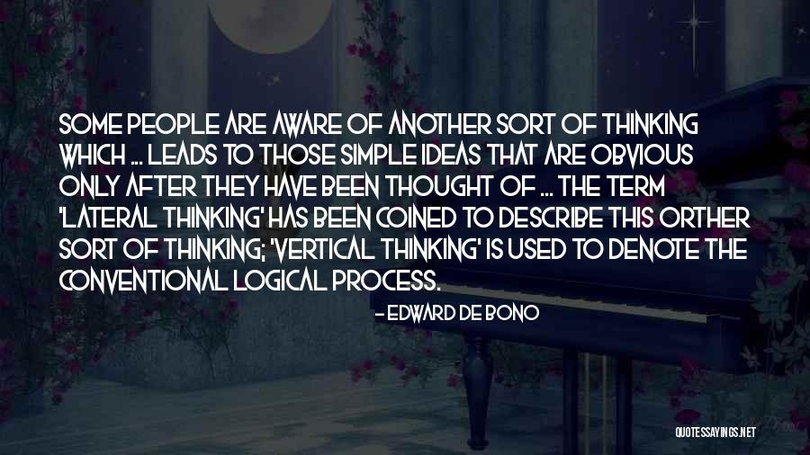 Orther Quotes By Edward De Bono Orther Quotes By Edward De Bono