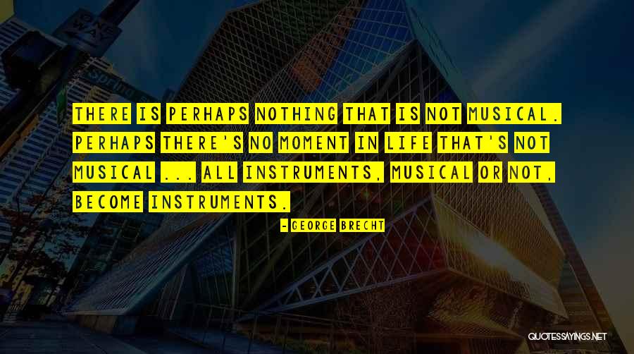 Orthodontists Challenge Quotes By George Brecht Orthodontists Challenge Quotes By George Brecht