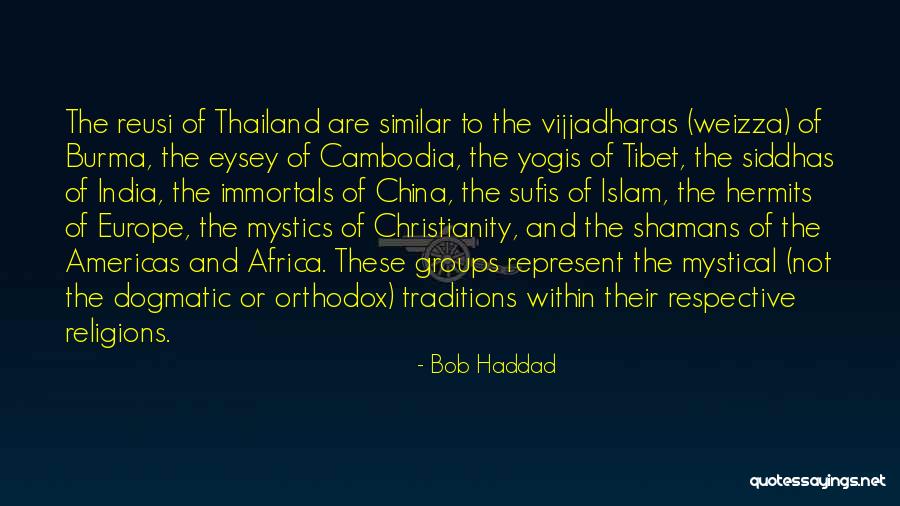 Orthodox Christianity Quotes By Bob Haddad Orthodox Christianity Quotes By Bob Haddad