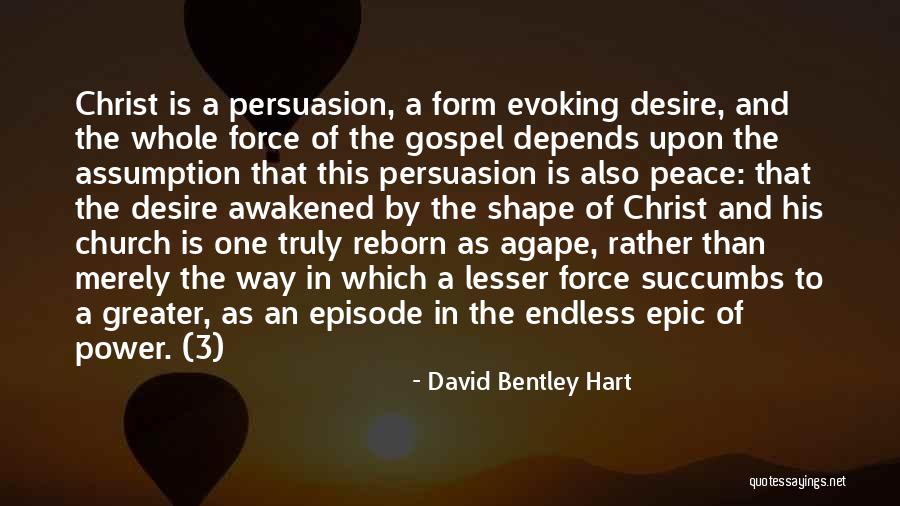 Orthodox Christianity Quotes By David Bentley Hart