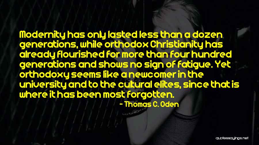 Orthodox Christianity Quotes By Thomas C. Oden Orthodox Christianity Quotes By Thomas C. Oden