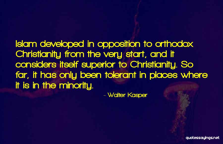 Orthodox Christianity Quotes By Walter Kasper