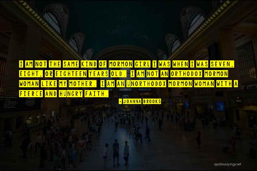 Orthodox Quotes By Joanna Brooks Orthodox Quotes By Joanna Brooks