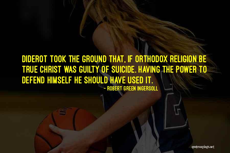 Orthodox Quotes By Robert Green Ingersoll Orthodox Quotes By Robert Green Ingersoll