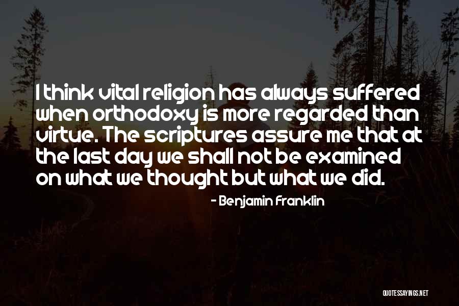Orthodoxy Quotes By Benjamin Franklin Orthodoxy Quotes By Benjamin Franklin