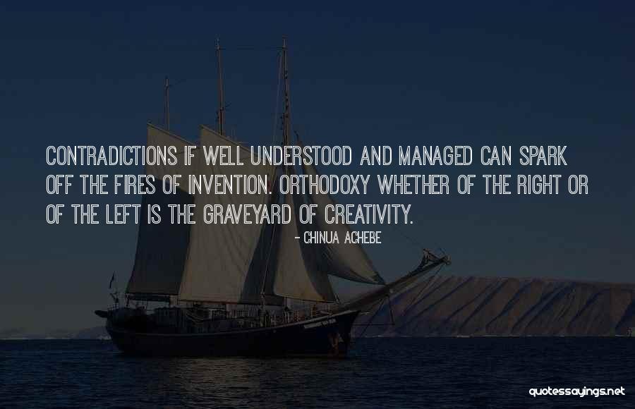 Orthodoxy Quotes By Chinua Achebe Orthodoxy Quotes By Chinua Achebe