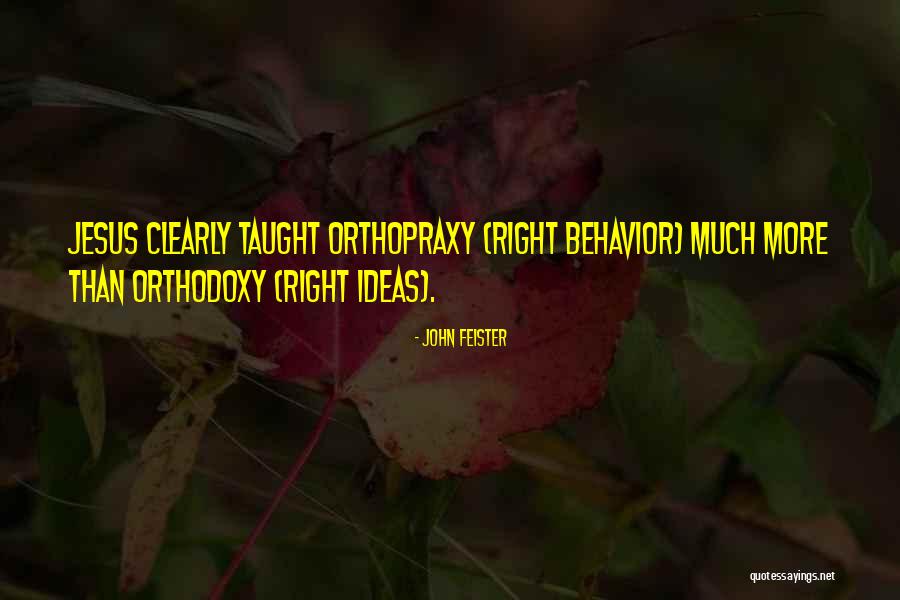 Orthodoxy Quotes By John Feister Orthodoxy Quotes By John Feister