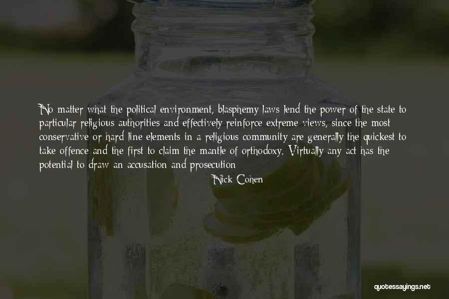 Orthodoxy Quotes By Nick Cohen Orthodoxy Quotes By Nick Cohen