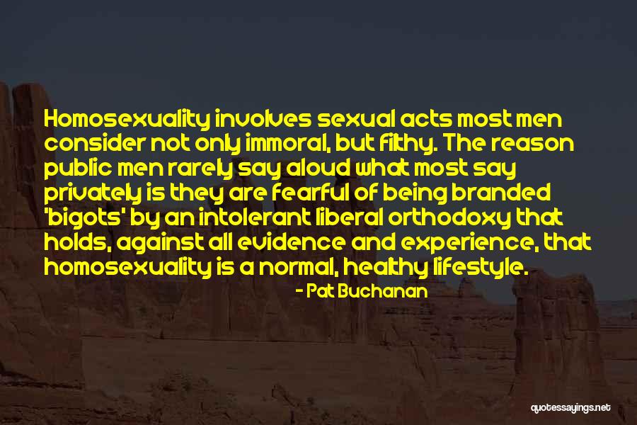 Orthodoxy Quotes By Pat Buchanan Orthodoxy Quotes By Pat Buchanan