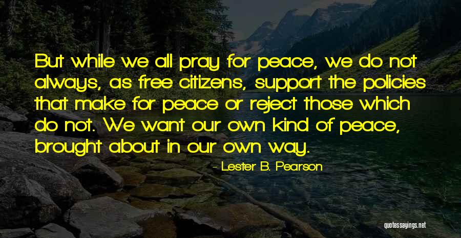 Ortie Comestible Quotes By Lester B. Pearson Ortie Comestible Quotes By Lester B. Pearson