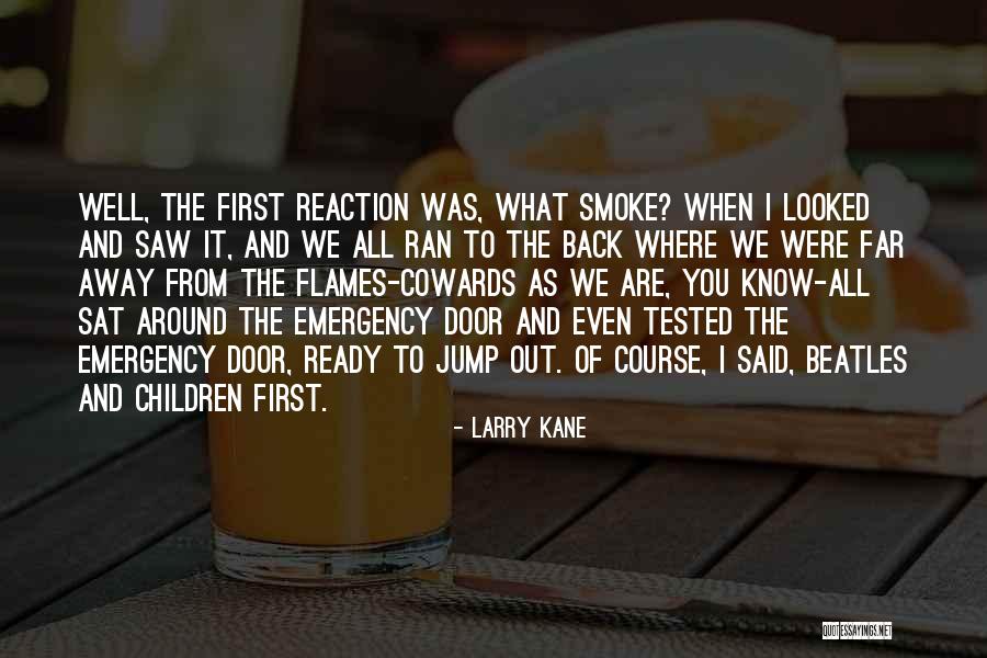 Ortigoza Joven Quotes By Larry Kane Ortigoza Joven Quotes By Larry Kane