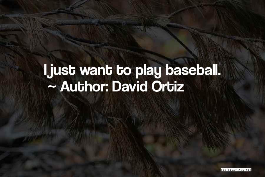 Ortiz Quotes By David Ortiz