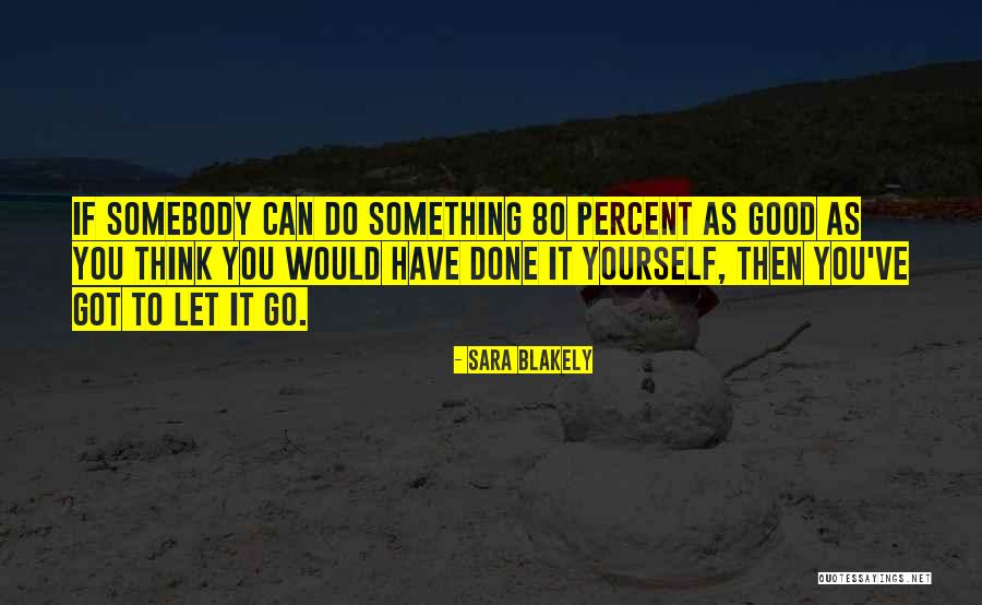 Ortlieb Seat Quotes By Sara Blakely Ortlieb Seat Quotes By Sara Blakely
