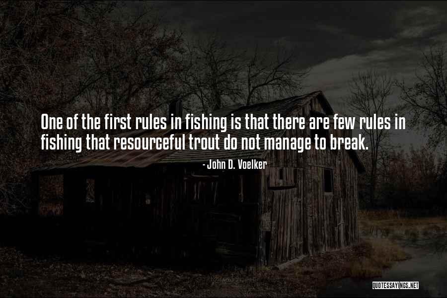 Ortolani And Barlow Quotes By John D. Voelker Ortolani And Barlow Quotes By John D. Voelker