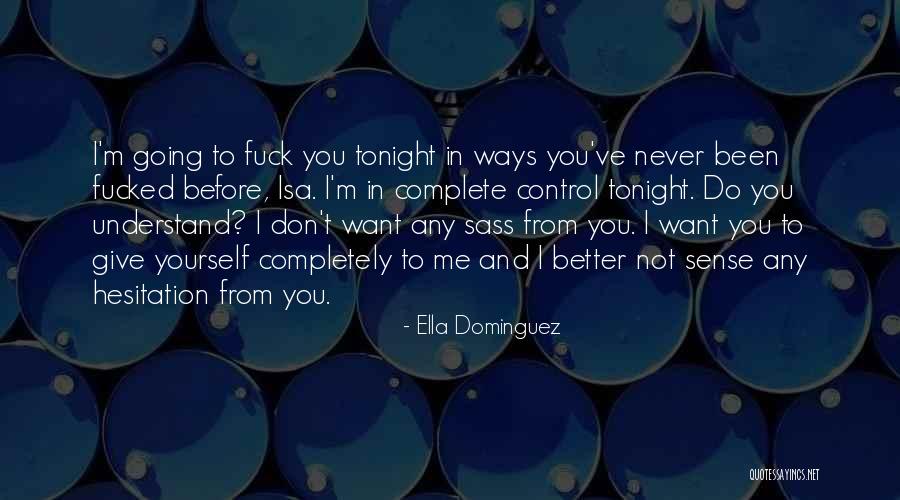 Ortolans Quotes By Ella Dominguez Ortolans Quotes By Ella Dominguez