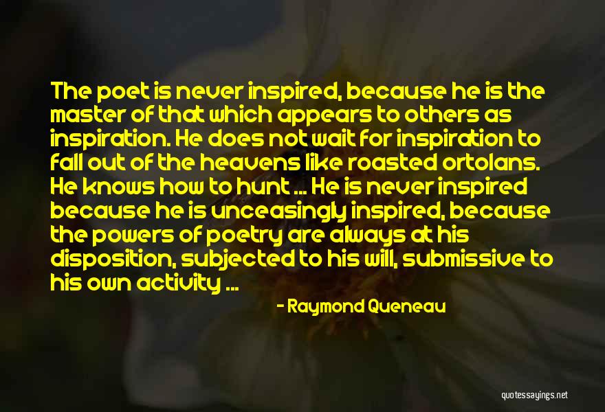 Ortolans Quotes By Raymond Queneau Ortolans Quotes By Raymond Queneau
