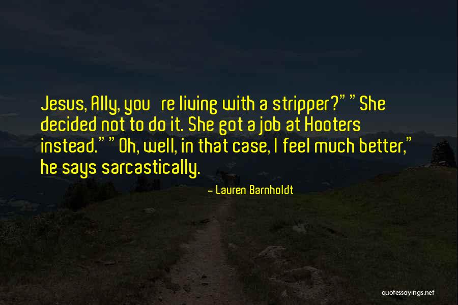 Ortopedicos Wikipedia Quotes By Lauren Barnholdt Ortopedicos Wikipedia Quotes By Lauren Barnholdt