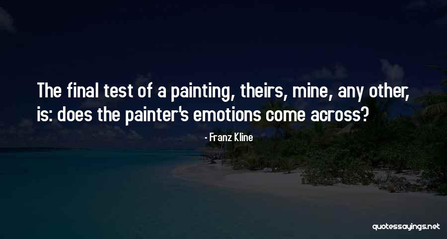 Ortu Quotes By Franz Kline Ortu Quotes By Franz Kline