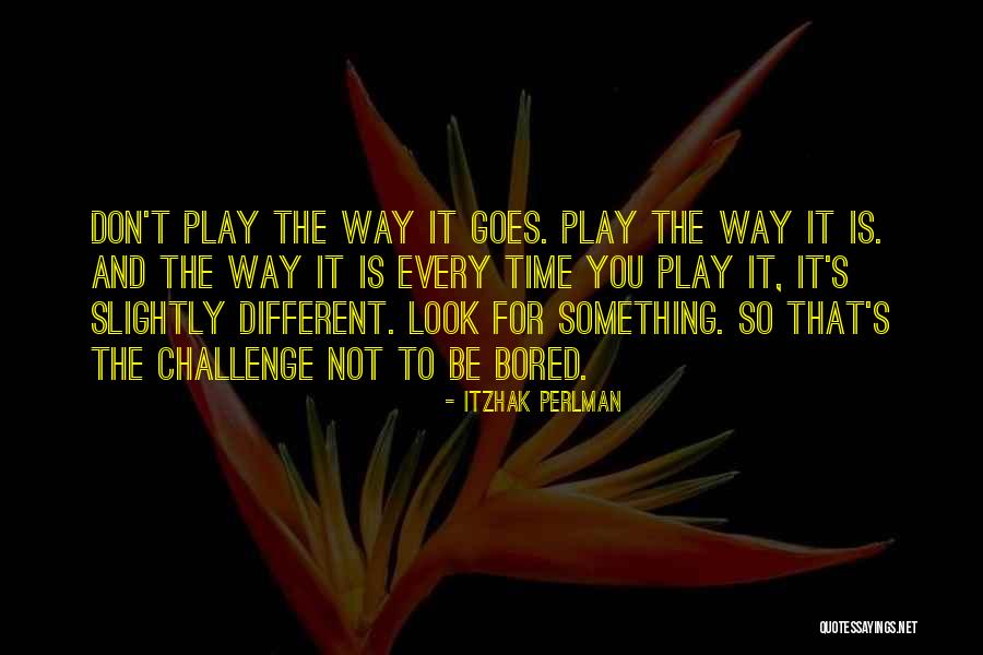 Ortwin Moreau Quotes By Itzhak Perlman Ortwin Moreau Quotes By Itzhak Perlman