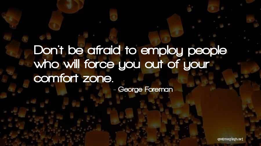 Orugas De Mariposa Quotes By George Foreman Orugas De Mariposa Quotes By George Foreman