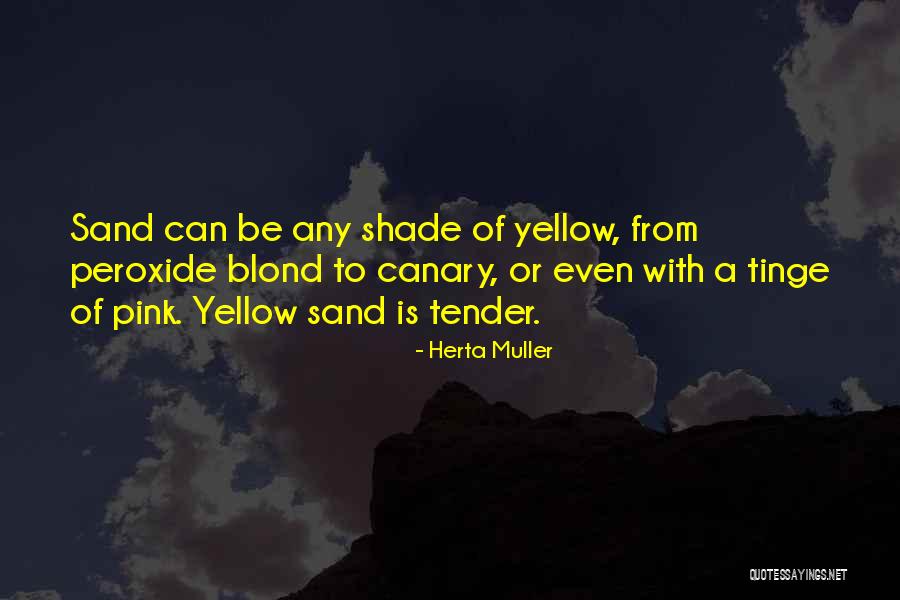 Oruspu Kizlar Quotes By Herta Muller Oruspu Kizlar Quotes By Herta Muller