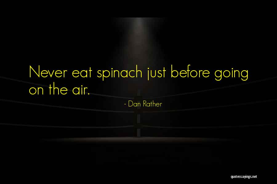 Orvosok Quotes By Dan Rather Orvosok Quotes By Dan Rather