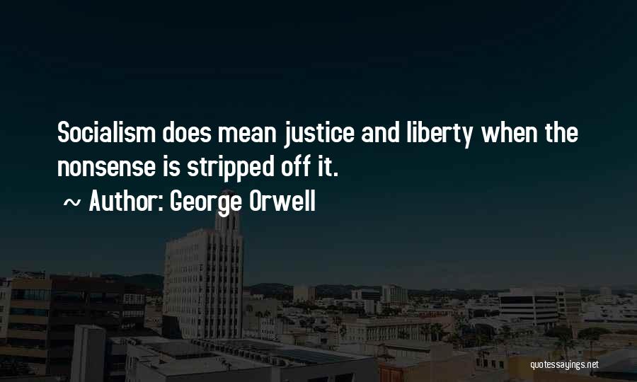 Orwell George Quotes By George Orwell