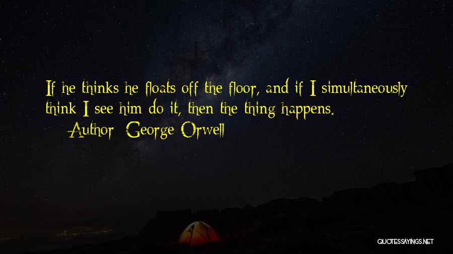 Orwell George Quotes By George Orwell