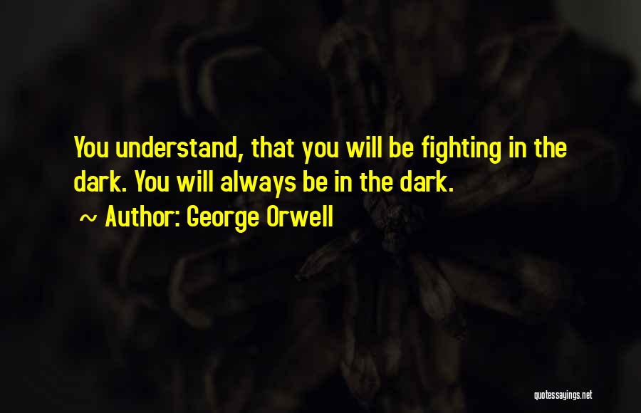 Orwell George Quotes By George Orwell