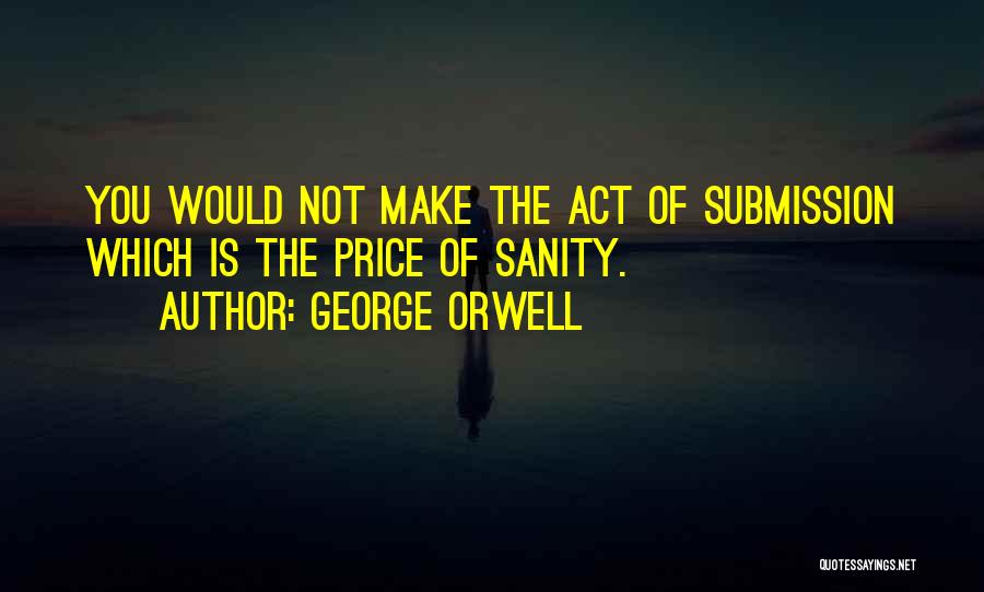 Orwell George Quotes By George Orwell