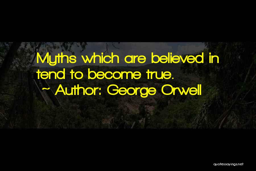 Orwell George Quotes By George Orwell