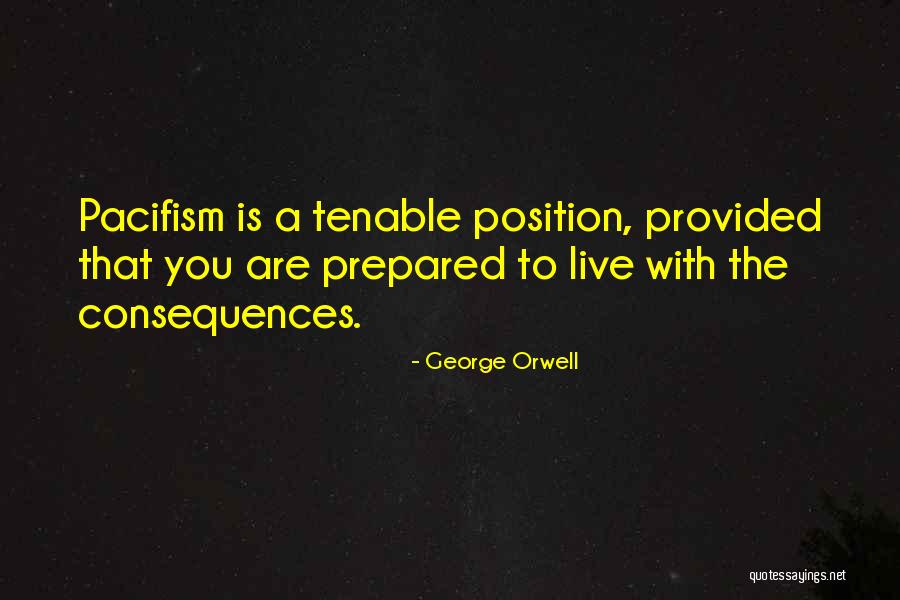 Orwell Pacifism Quotes By George Orwell