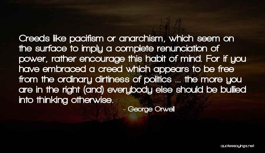 Orwell Pacifism Quotes By George Orwell