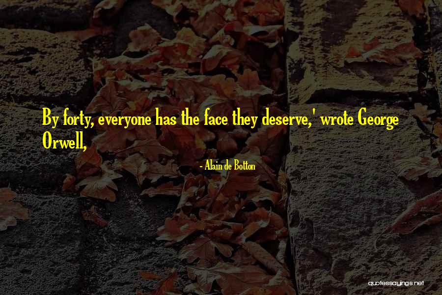 Orwell Quotes By Alain De Botton Orwell Quotes By Alain De Botton
