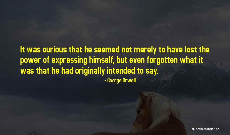 Orwell Quotes By George Orwell