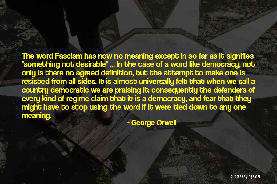 Orwell Quotes By George Orwell