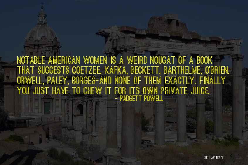 Orwell Quotes By Padgett Powell Orwell Quotes By Padgett Powell